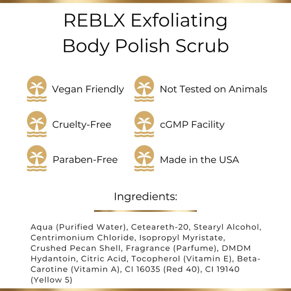 REBLX Exfoliating Body Polish Scrub Ingredients List. Made in the USA